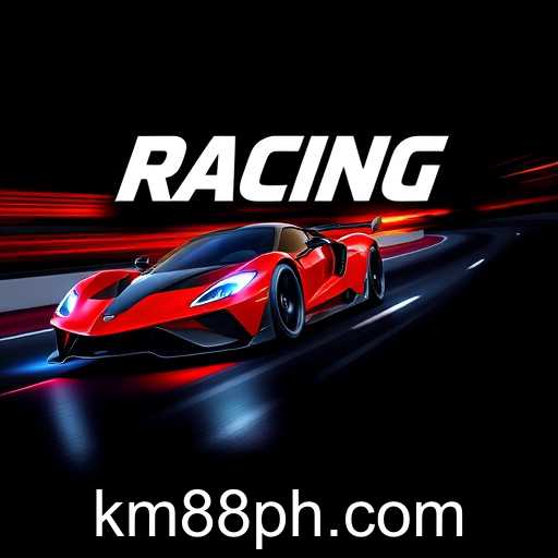 Exploring the Thrills of Racing Fun on km88.com